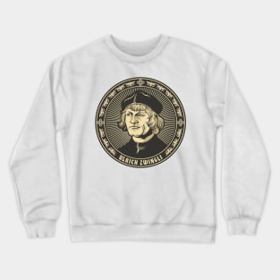 Ulrich Zwingli Crewneck Sweatshirt